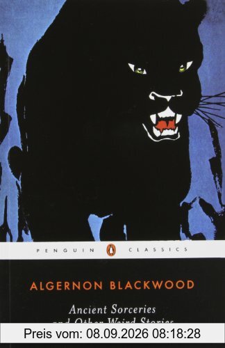 Ancient Sorceries and Other Weird Stories (Penguin Twentieth-Century Classics)
