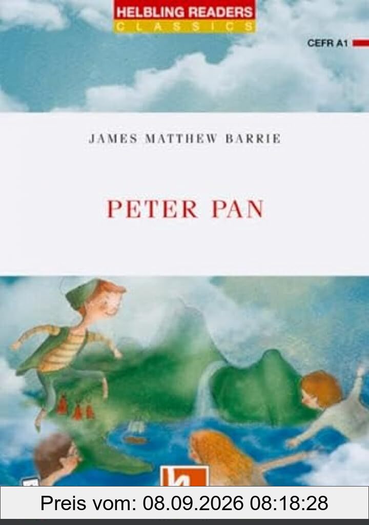 Peter Pan: Helbling Readers Red Series / Level 1 (A1) (Helbling Readers Classics)