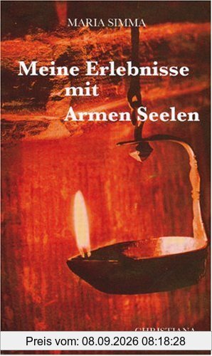 Meine Erlebnisse mit Armen Seelen