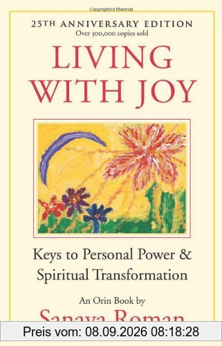 Living with Joy: Keys to Personal Power and Spiritual Transformation (Earth Life)