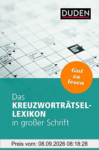 Das Kreuzworträtsel-Lexikon in großer Schrift (Duden Rätselbücher)