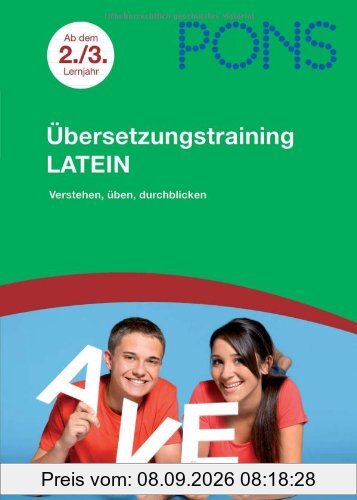 PONS Übersetzungstraining Latein ab dem 2./3. Lernjahr: Verstehen, üben, durchblicken