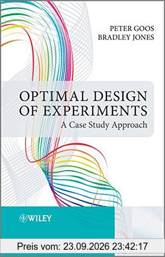 Optimal Design of Experiments: A Case Study Approach