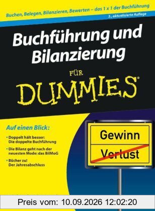 Buchführung und Bilanzierung für Dummies: Soll oder Haben, das ist hier die Frage (Fur Dummies)