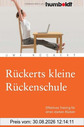 Rückerts kleine Rückenschule. Effektives Training für einen starken Rücken