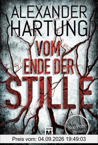Vom Ende der Stille (Ein Nik-Pohl-Thriller, 4)