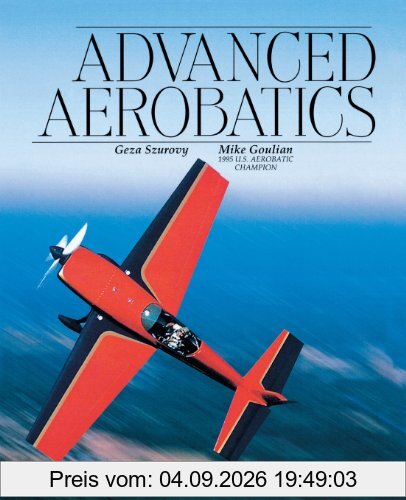 Advanced Aerobatics (Practical Flying)