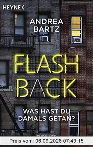 Flashback – Was hast du damals getan?: Thriller