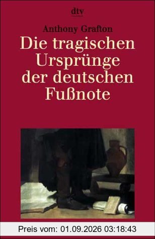 Die tragischen Ursprünge der deutschen Fußnote.