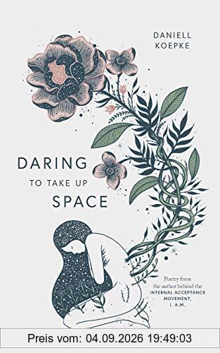 Daring To Take Up Space