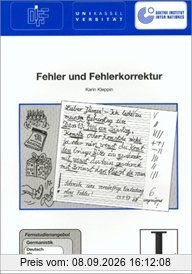 19: Fehler und Fehlerkorrektur: Fernstudienangebot Germanistik: Deutsch als Fremdsprache (Fernstudienangebot Deutsch als Fremdsprache)