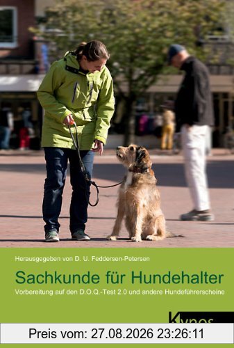 Sachkunde für Hundehalter: Vorbereitung auf den D.O.Q.-Test 2.0 und andere Hundeführerscheine