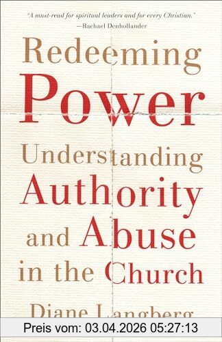 Langberg Redeeming Power, Understanding Authority And Abuse In The Church