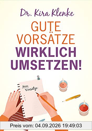 Gute Vorsätze wirklich umsetzen!