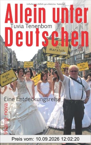 Allein unter Deutschen: Eine Entdeckungsreise (suhrkamp taschenbuch)