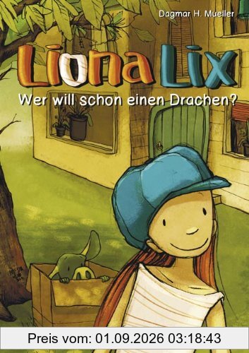 Liona Lix - Wer will schon einen Drachen?