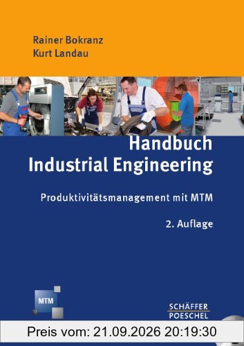 Handbuch Industrial Engineering: Produktivitätsmanagement mit MTM