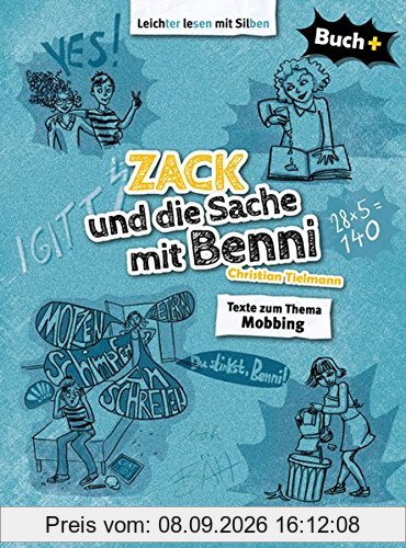Buch+: Zack und die Sache mit Benni - Schülerbuch: Texte zu den Themen Mobbing, echte Freunde und mehr