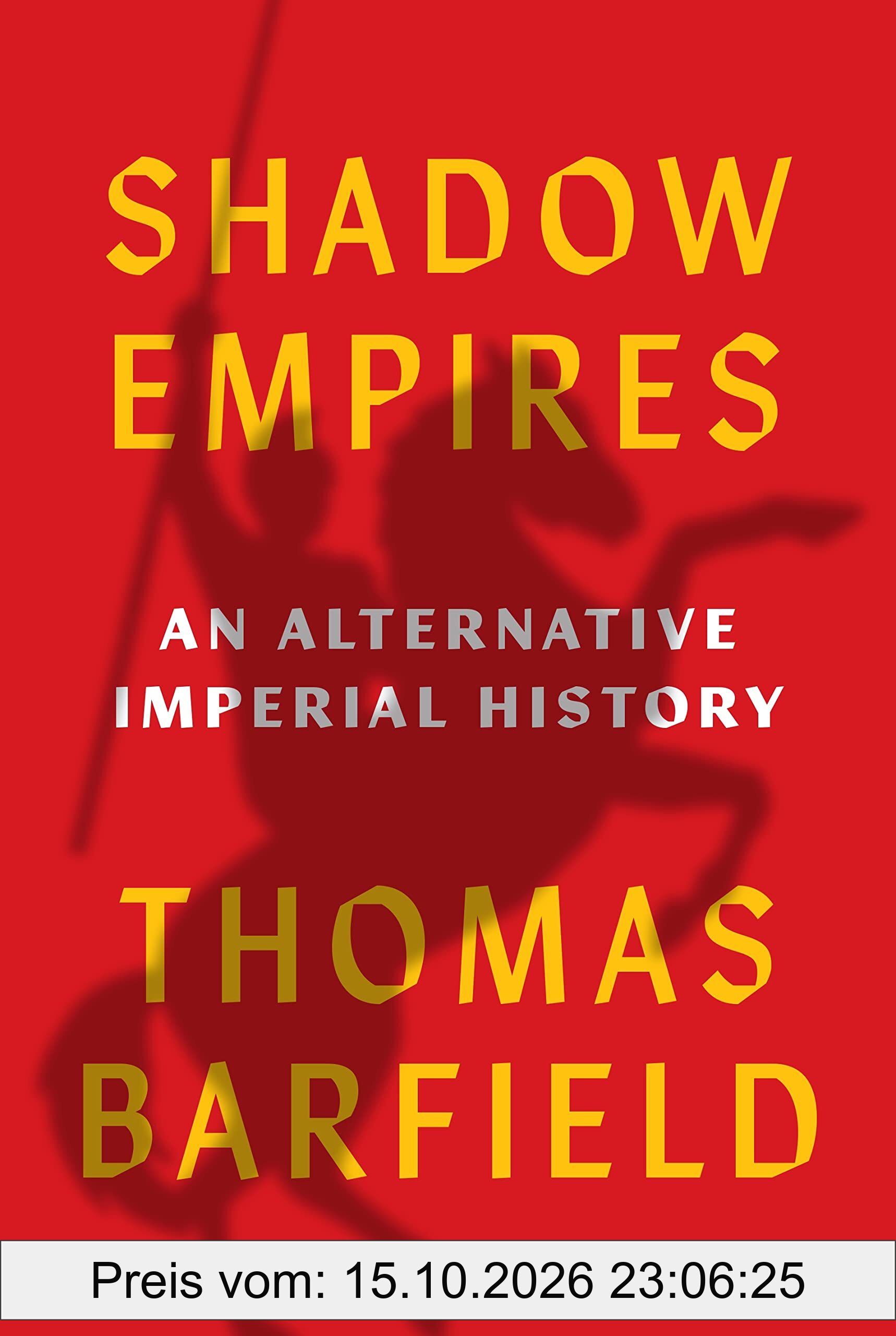 Shadow Empires: An Alternative Imperial History