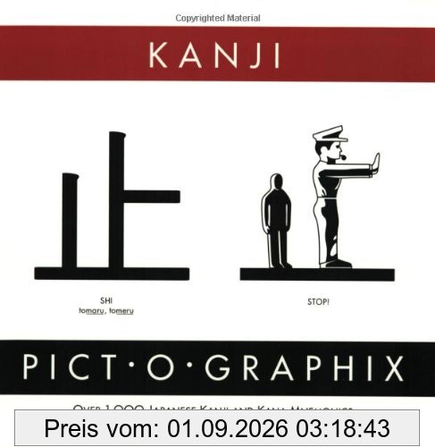 Kanji Pict-O-Graphix: Over 1,000 Japanese Kanji and Kana Mnemonics