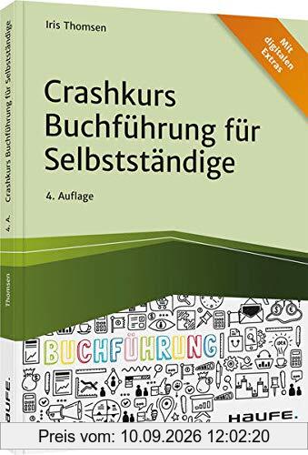 Crashkurs Buchführung für Selbstständige (Haufe Fachbuch)