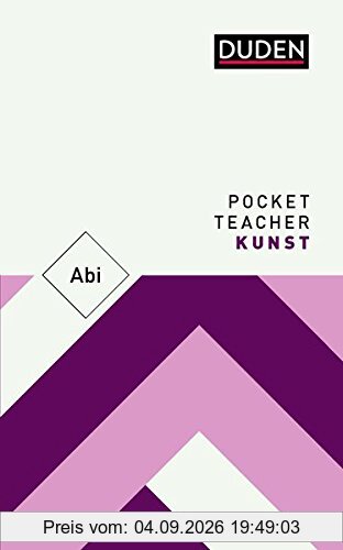 Pocket Teacher Abi Kunst: Kompaktwissen Oberstufe