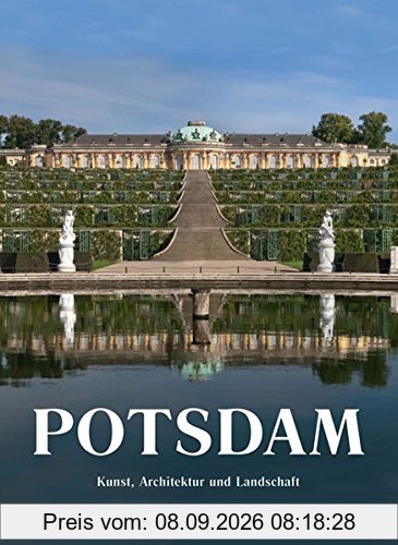 Potsdam - Kunst, Architektur und Landschaft (Cover Sanssouci)