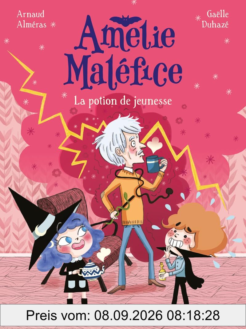 Amélie Maléfice. La potion de jeunesse