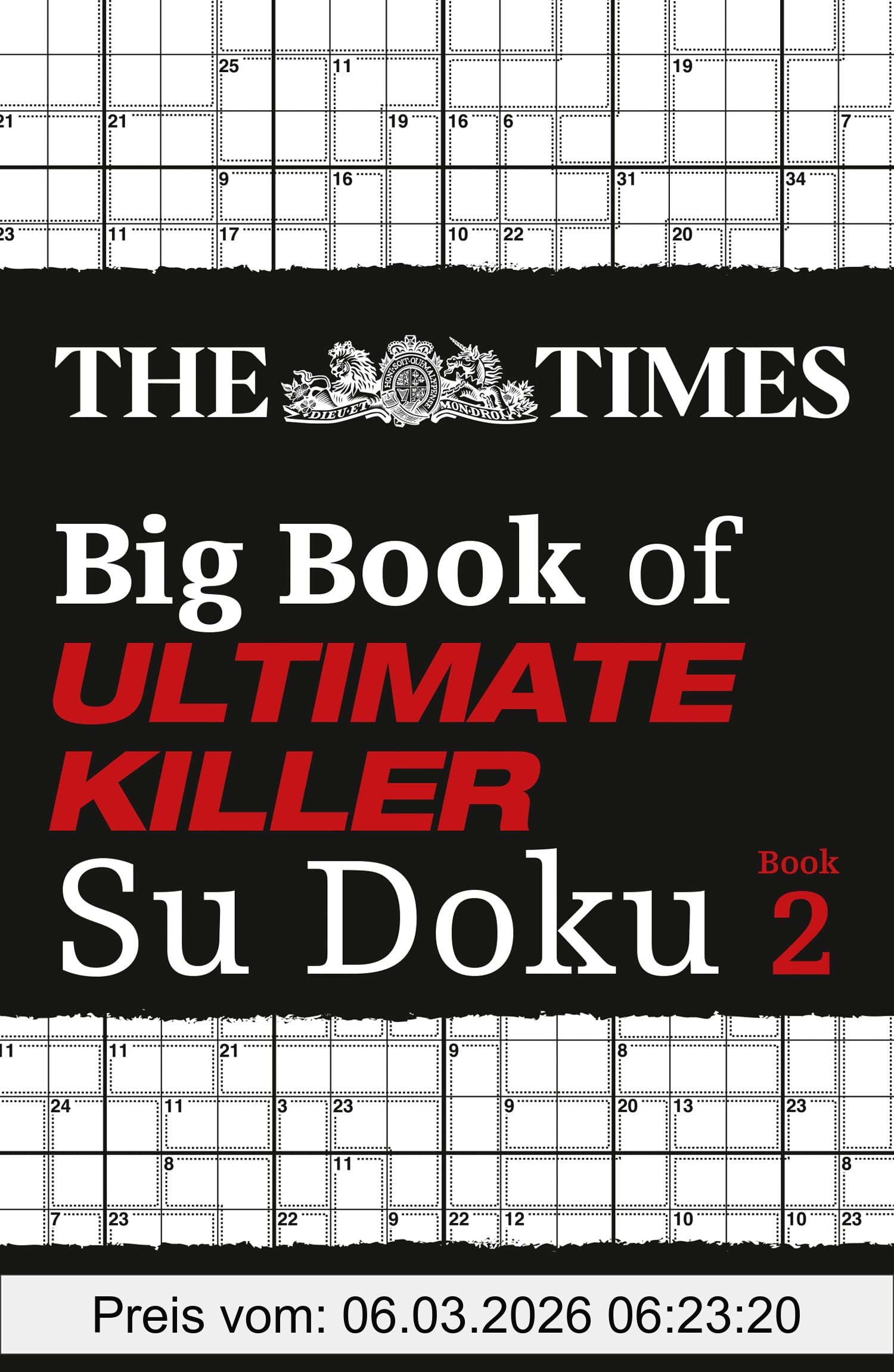 The Times Mind Games The Times Big Book Of Ultimate Killer Su Doku Book 2, 360 Of The Deadliest Su Doku Puzzles (The Times Su Doku)