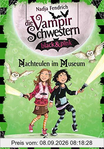 Die Vampirschwestern black & pink - Nachteulen im Museum