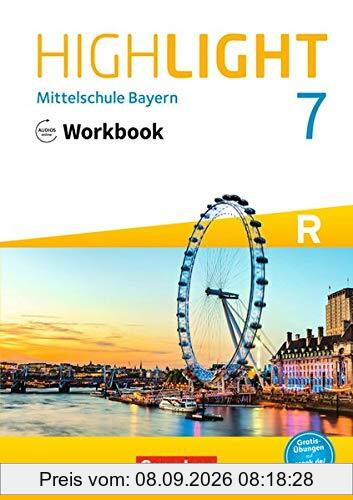 Highlight - Mittelschule Bayern: 7. Jahrgangsstufe - Workbook mit Audios online: Für R-Klassen