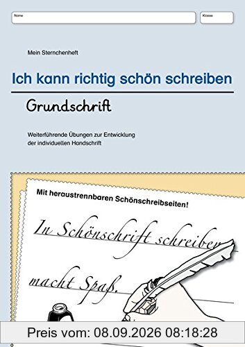 Ich kann richtig schön schreiben - Grundschrift: Mein Sternchenheft: Weiterführende Übungen zur Entwicklung der individuellen Handschrift