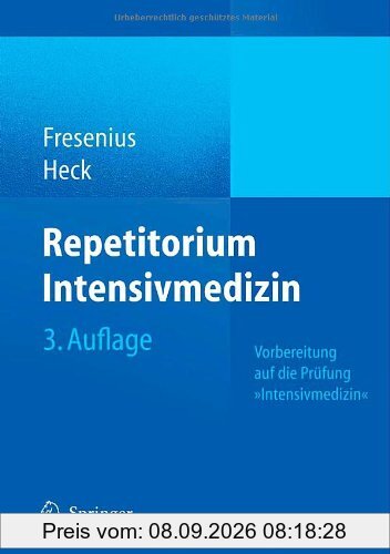 Repetitorium Intensivmedizin: Vorbereitung auf die Prüfung Intensivmedizin