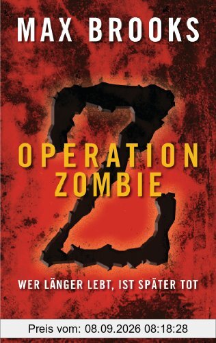 Operation Zombie: Wer länger lebt, ist später tot
