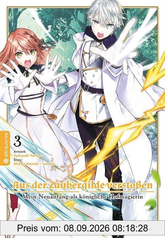 Aus der Zaubergilde verstoßen - Mein Neuanfang als königliche Hofmagierin 03
