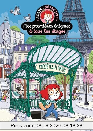 Mes premières énigmes à tous les étages : Agata détective. Vol. 6. Enquêtes à Paris