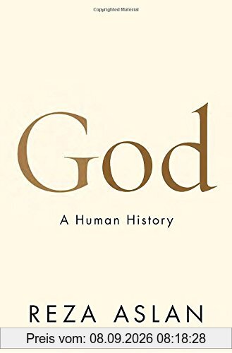 God: A Human History
