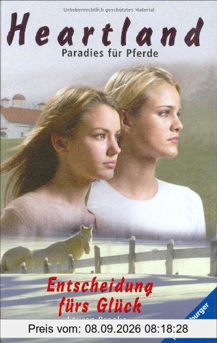 Heartland - Paradies für Pferde 19: Entscheidung fürs Glück