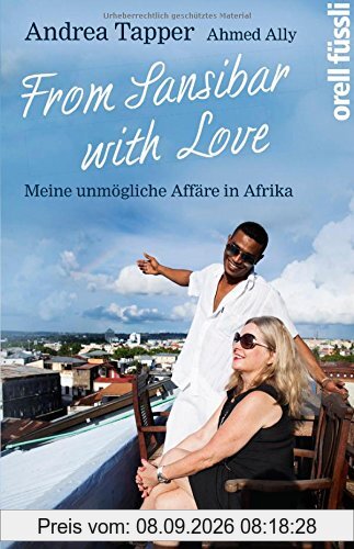 From Sansibar with Love: Meine unmögliche Affäre in Afrika