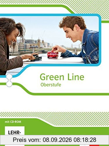 Green Line Oberstufe - Ausgabe 2015 / Schülerbuch mit CD-ROM Klasse 11/12 (G8), Klasse 12/13 (G9). Ausgabe für Bremen, Hamburg und Schleswig-Holstein
