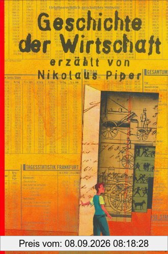 Geschichte der Wirtschaft: Mit vierfarbigen Bildern von Aljoscha Blau