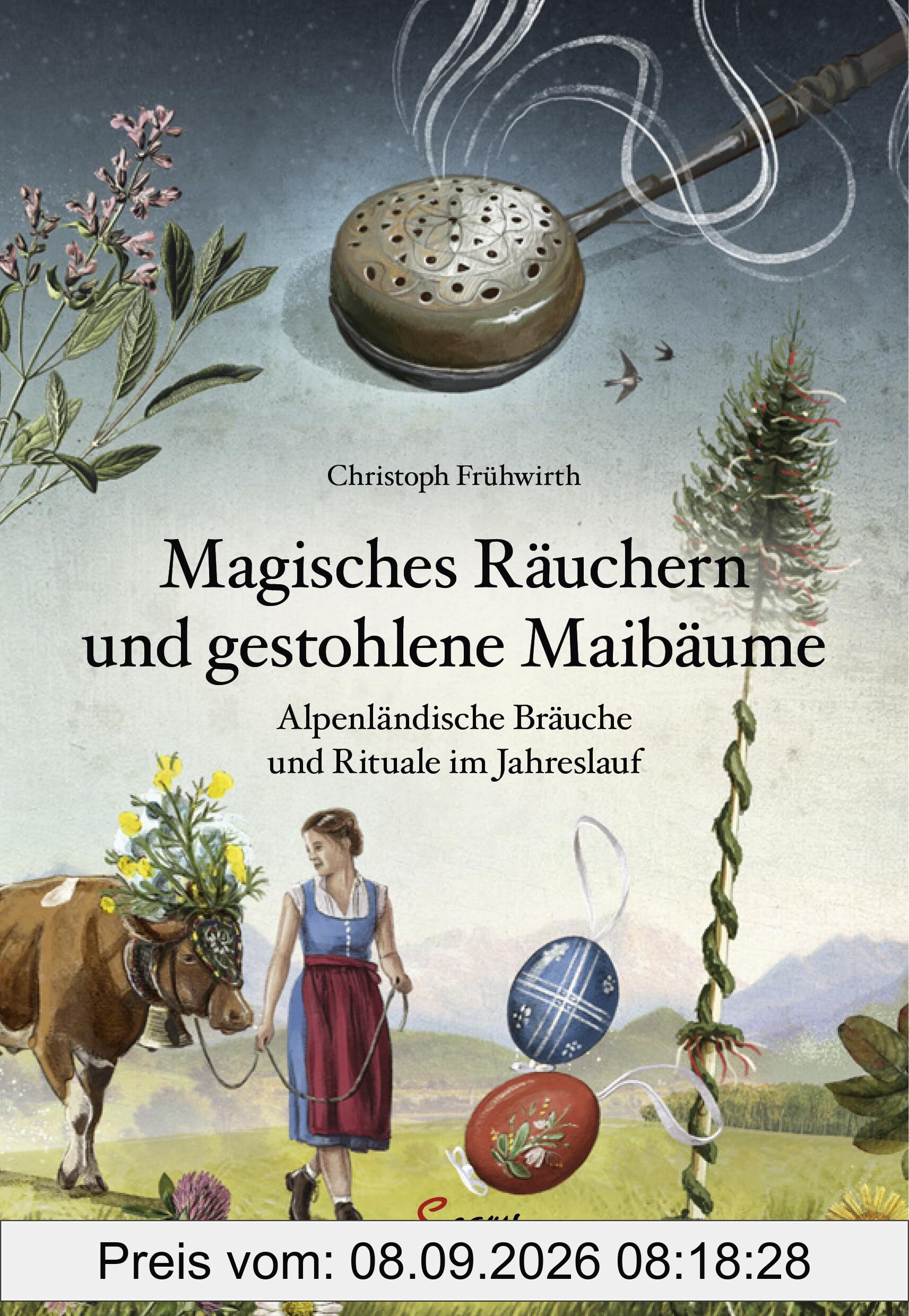 Magisches Räuchern und gestohlene Maibäume: Alpenländische Bräuche und Rituale im Jahreslauf