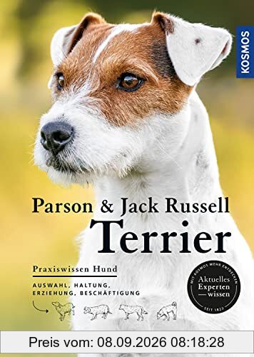 Parson und Jack Russell Terrier: Auswahl, Haltung, Erziehung, Beschäftigung