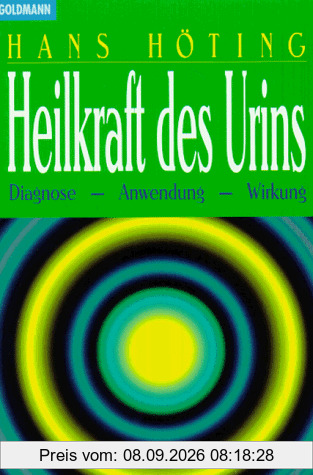 Heilkraft des Urins. Diagnose - Anwendung - Wirkung.