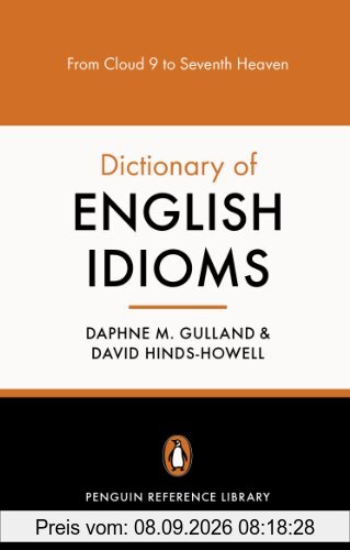 The Penguin Dictionary of English Idioms (Penguin Reference Books)