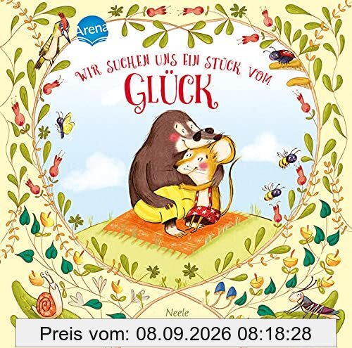 Wir suchen uns ein Stück vom Glück: Ein Bilderbuch über Gefühle für Kinder ab 3 Jahren – im handlichen Format mit hochwertiger Prägung und Veredelung