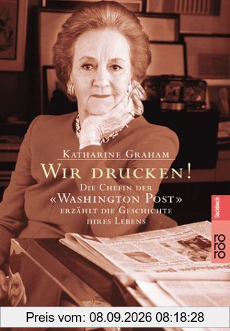 Wir drucken! Die Chefin der Washington Post erzählt die Geschichte ihres Lebens