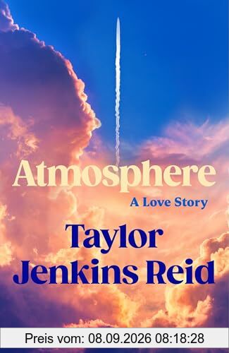 Atmosphere: A Love Story; The Number One Sunday Times Bestseller