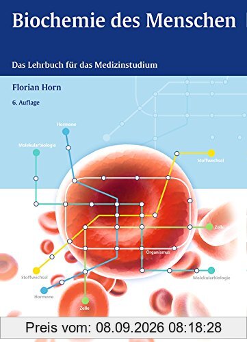 Biochemie des Menschen: Das Lehrbuch für das Medizinstudium