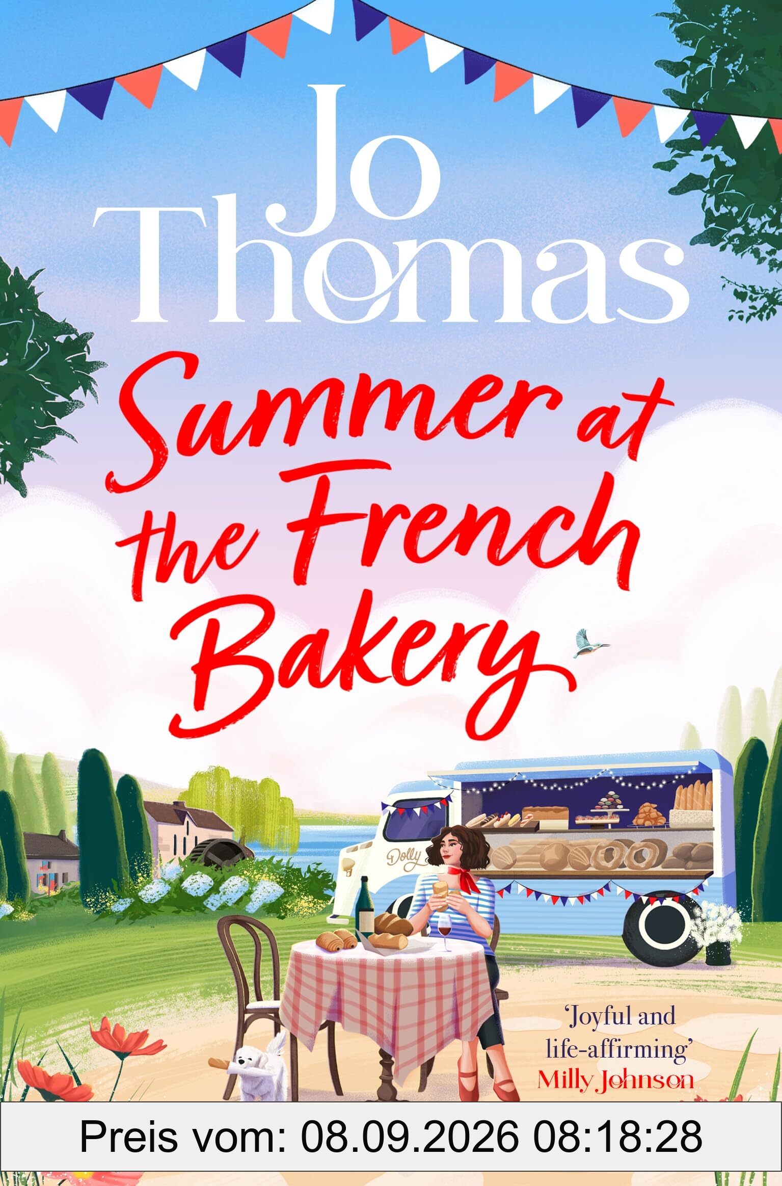 Summer at the French Bakery: The Brand New Escapist Summer Romance from the No 1 Kindle Bestseller